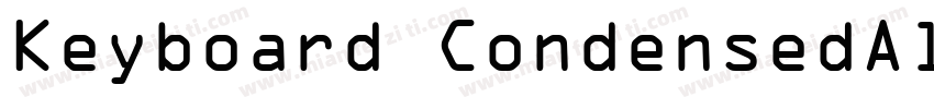 Keyboard CondensedAlt SSi Bold Condensed Alternate字体转换